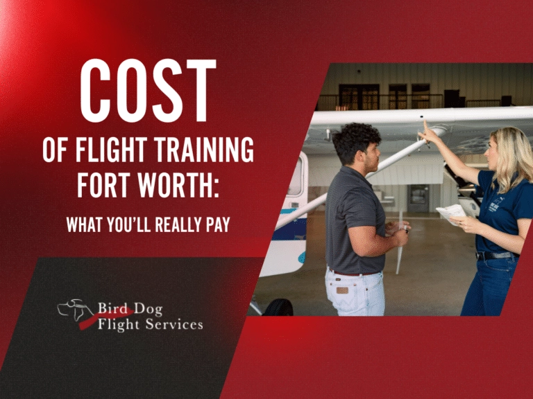Cost of Flight Training Fort Worth: What You’ll Really Pay