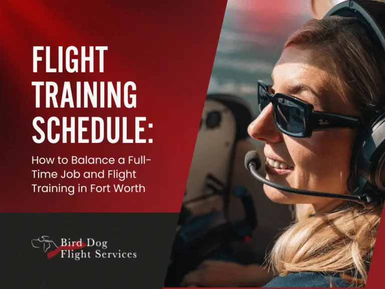 How to Balance a Full-Time Job and Flight Training in Fort Worth