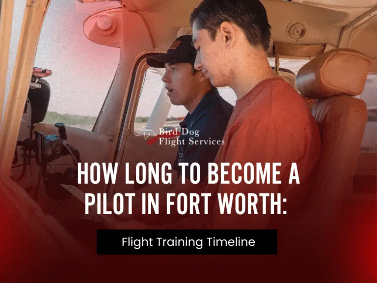 How Long to Become a Pilot in Fort Worth: Flight Training Timeline